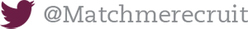 Twitter @MatchMeRecruit